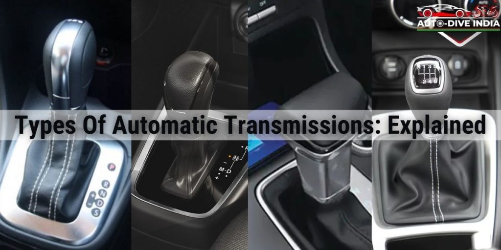 Types Of Automatic Transmissions Explained